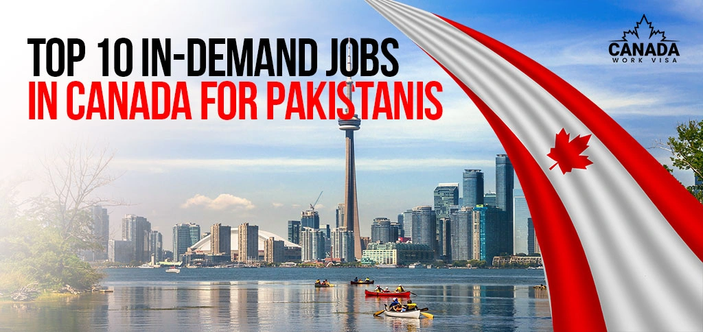 Top 10 In-Demand Jobs in Canada for Pakistanis